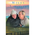 Miles From The Sideline: A Mother's Journey With Her Special Needs Daughter