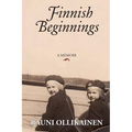 Finnish Beginnings: Memoir - A Childhood in Finland