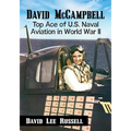 David McCampbell: Top Ace of U.S. Naval Aviation in World War II