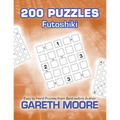 Futoshiki: 200 Puzzles