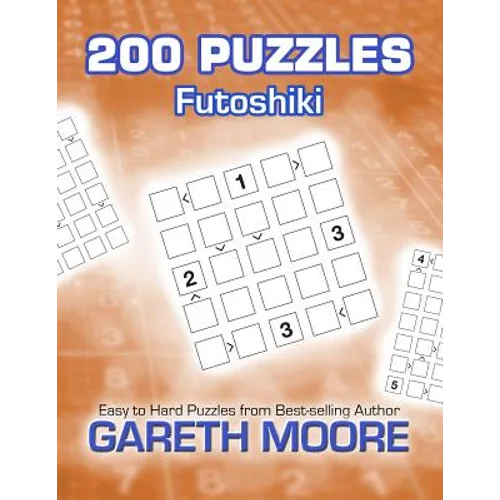 Futoshiki: 200 Puzzles