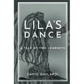 Lila's Dance: A Tale of Two Journeys