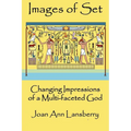 Images of Set: Changing Impressions of a multi-faceted God