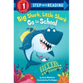 Big Shark, Little Shark Go to School