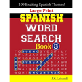 Large Print SPANISH WORD SEARCH Book; 3