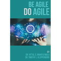 Be Agile Do Agile