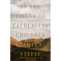 In the Fields of Fatherless Children