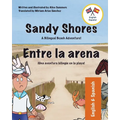 Sandy Shores - Entre la arena: A Bilingual English-Spanish Book for Children