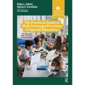 The Practical Guide to High-Leverage Practices in Special Education: The Purposeful "How" to Enhance Classroom Rigor