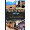 Wandering Woman: Colorado: The Ultimate Road Trip: One Woman's Journey Across the United States by Car