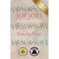 Joy Jots: Exercises for a Happy Heart - Second Edition