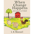 When Change Happens: Adventures of Odell