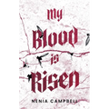 My Blood Is Risen