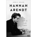 Hannah Arendt: A Life in Dark Times