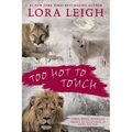 Too Hot to Touch