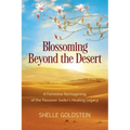 Blossoming Beyond the Desert: A Feminine Reimagining of the Passover Seder's Healing Legacy