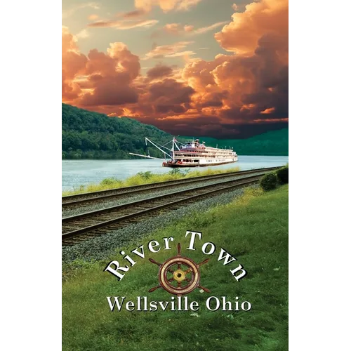 River Town Wellsville Ohio
