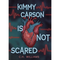 Kimmy Carson Is Not Scared
