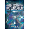 The Classic Doctor Who DVD Compendium: Every disc - Every episode - Every extra
