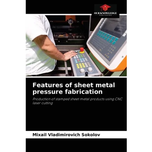 Features of sheet metal pressure fabrication