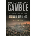 Australian Gamble: Organized Crime Down Under