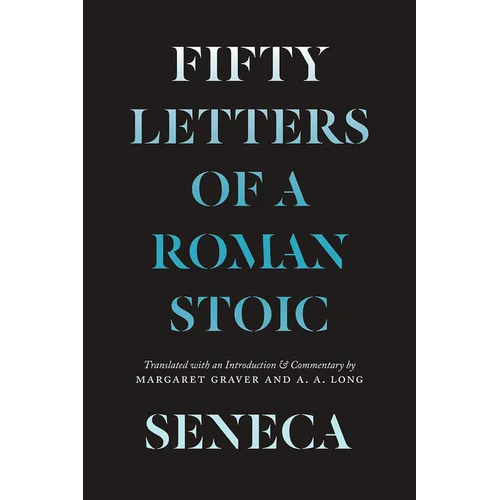 Seneca: Fifty Letters of a Roman Stoic