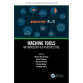 Machine Tools: An Industry 4.0 Perspective