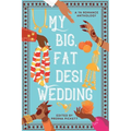 My Big, Fat Desi Wedding