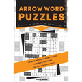 Arrow Word Puzzles: 100 puzzles with solutions