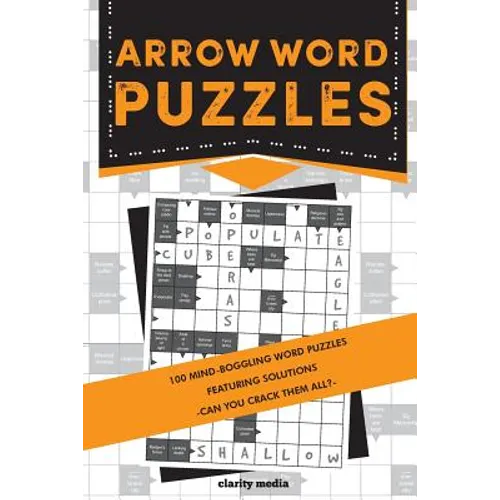 Arrow Word Puzzles: 100 puzzles with solutions