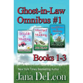 Ghost-in-Law Omnibus #1