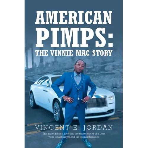American Pimps: The Vinnie Mac Story