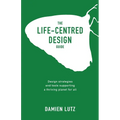 The Life-centred Design Guide