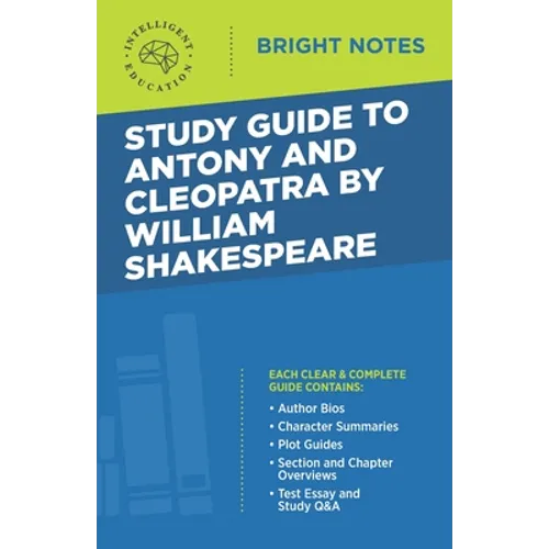 Study Guide to Antony and Cleopatra by William Shakespeare