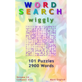 Word Search: Wiggly, 101 Puzzles, 2900 Words, Volume 24, Compact 5"x8" Size