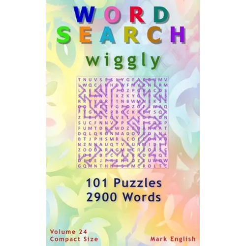 Word Search: Wiggly, 101 Puzzles, 2900 Words, Volume 24, Compact 5"x8" Size
