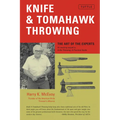 Knife & Tomahawk Throwing: The Art of the Experts