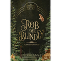 Rob Me Blindly
