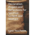 Declaration Prayers and Reflections for Spiritual Growth and Warfare
