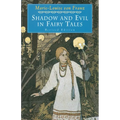 Shadow and Evil in Fairy Tales: Revised Edition
