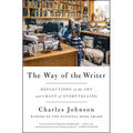 The Way of the Writer: Reflections on the Art and Craft of Storytelling