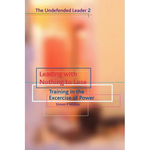 Leading with Nothing to Lose