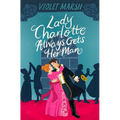 Lady Charlotte Always Gets Her Man