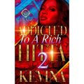Addicted To A Rich Hitta 2