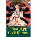 The Tibetan Art of Good Karma