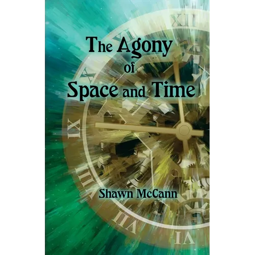 The Agony of Space and Time