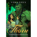 Thorn: A Steamy Orc Rom-Com