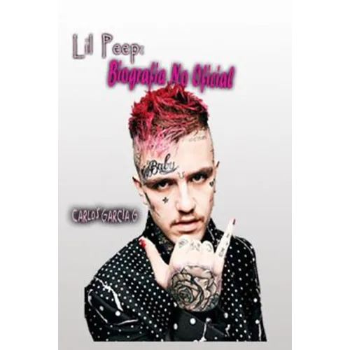 Lil Peep: Biografia No Oficial