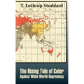 The Rising Tide of Color Against White World-Supremacy