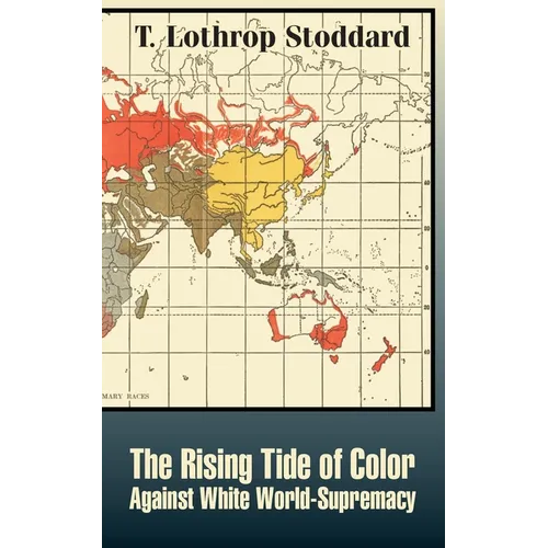 The Rising Tide of Color Against White World-Supremacy